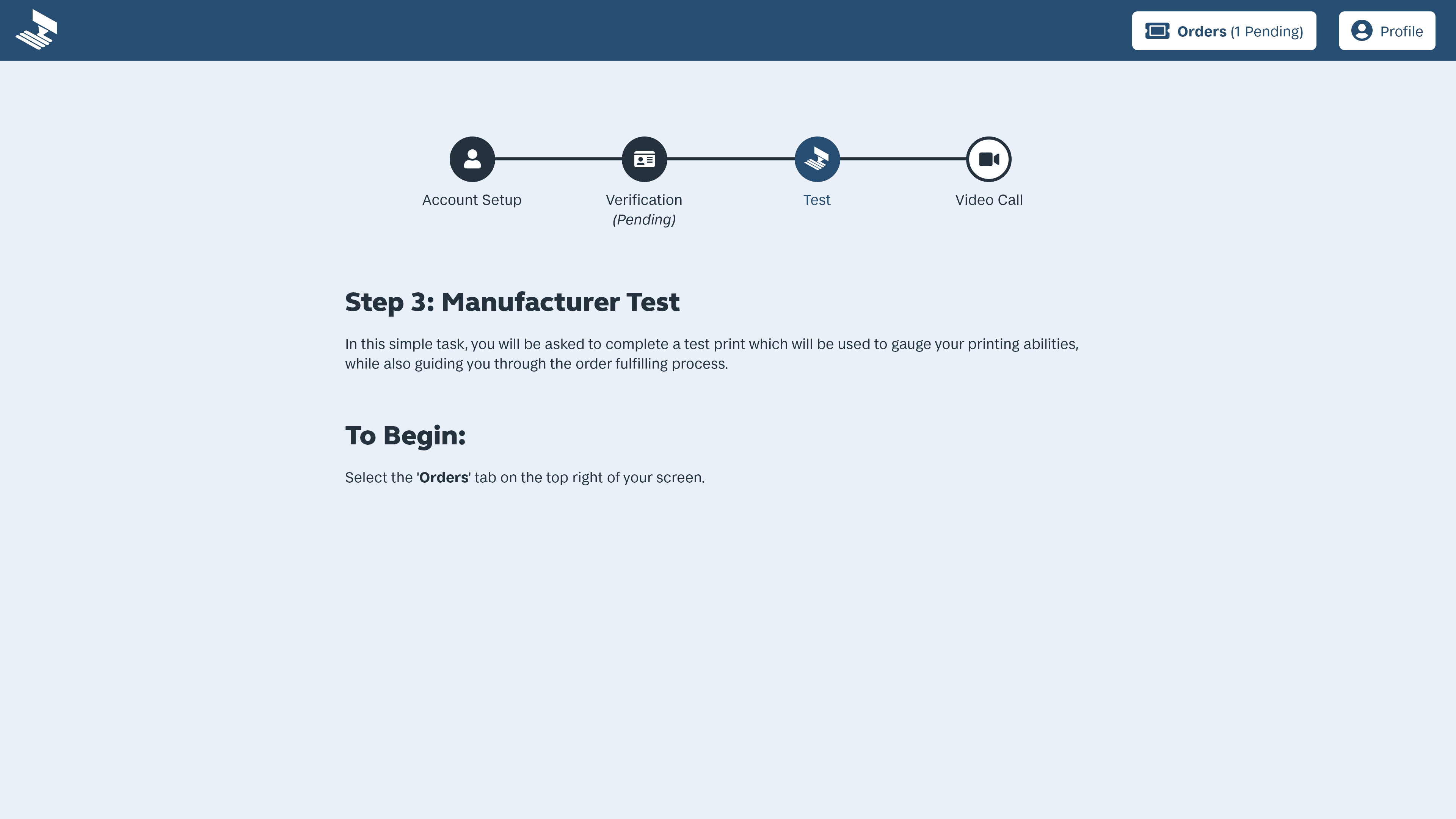 A reminder screen for makers to begin the MakeRight test, with the first instruction to click the 'Orders' button.